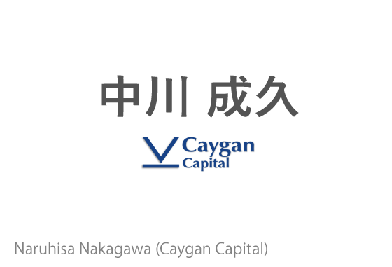 Naruhisa Nakagawa (Caygan Capital)